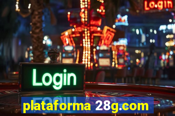 plataforma 28g.com